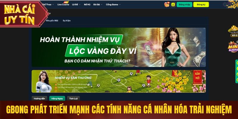 Top Nhà Cái Nhiều Tính Năng Nhất Hiện Nay Đáng Tham Khảo Gbong phát triển mạnh các tính năng cá nhân hóa trải nghiệm